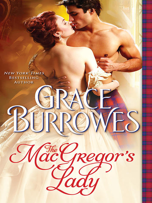 Title details for The MacGregor's Lady by Grace Burrowes - Available